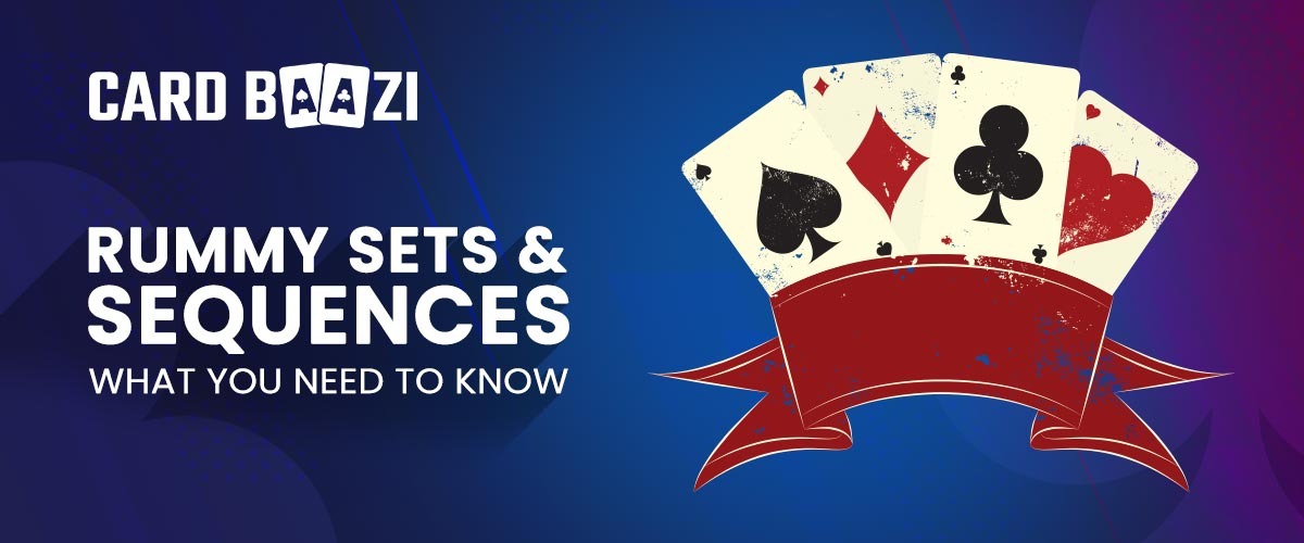 Rummy Sequences Sets To Win Every Time