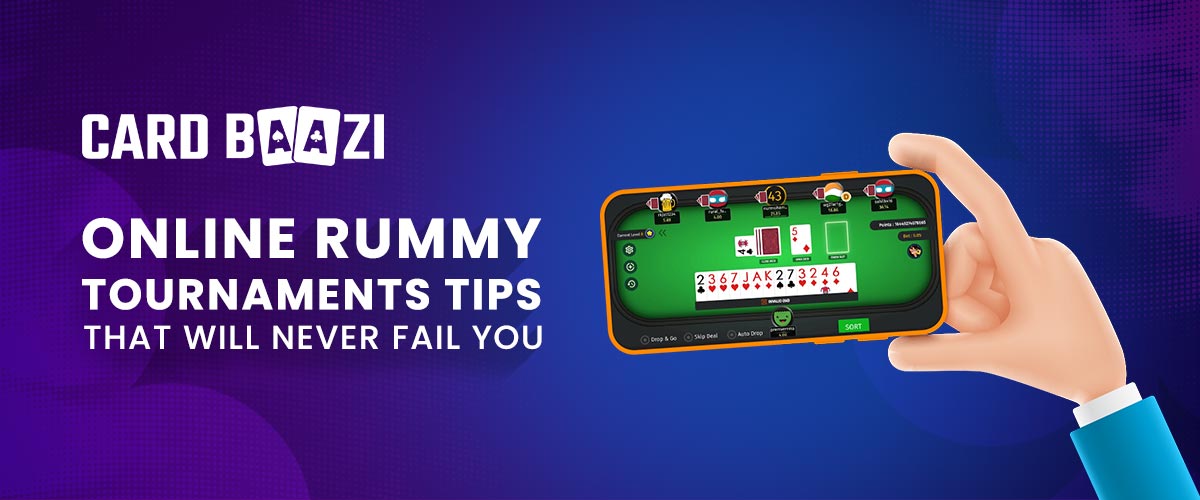 Online Rummy Tournament Tips