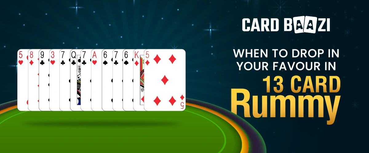 13 Rummy Game Tips to Drop Game in Your Favour