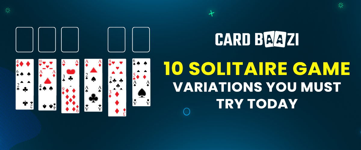 Solitaire Game Variations