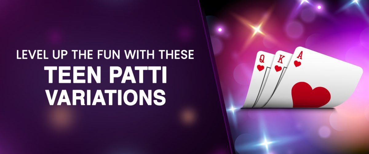 Teen Patti variations